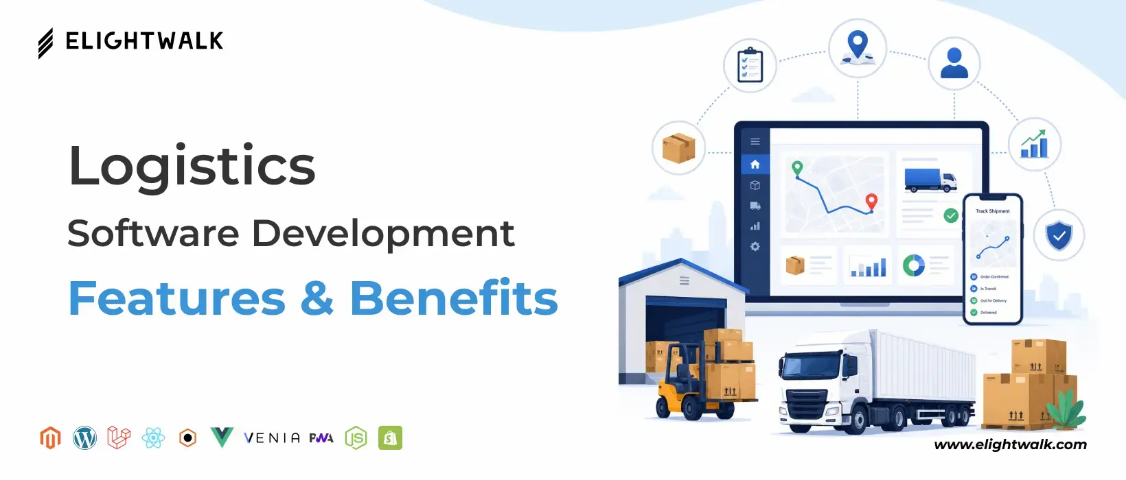 Logistics software development with features for fleet management, shipment tracking, route optimization, and delivery management