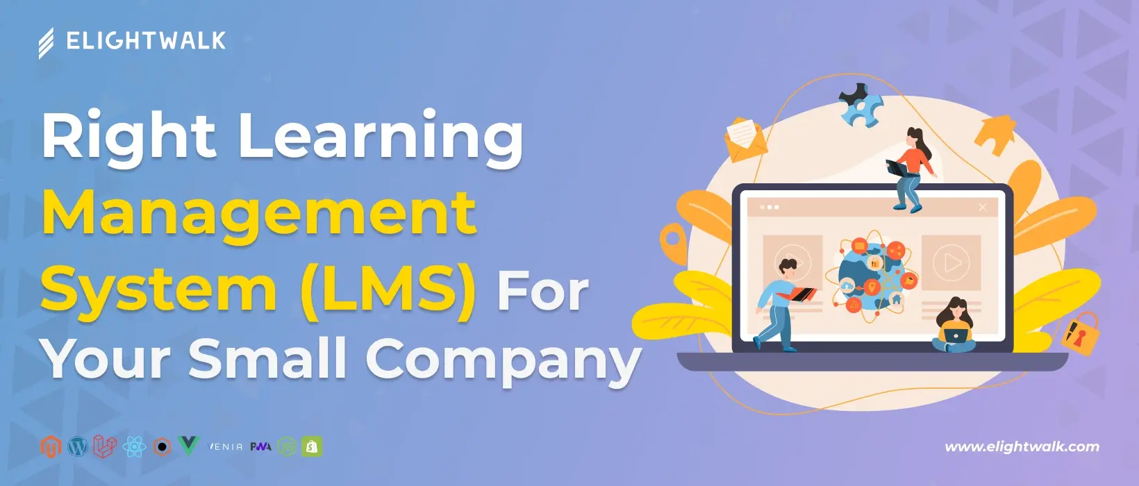 Choosing the right learning management system (LMS) for your small company