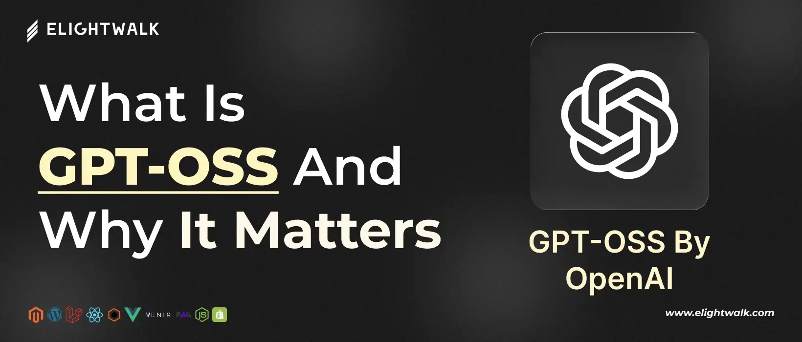 What Is GPT-OSS and Why It Matters