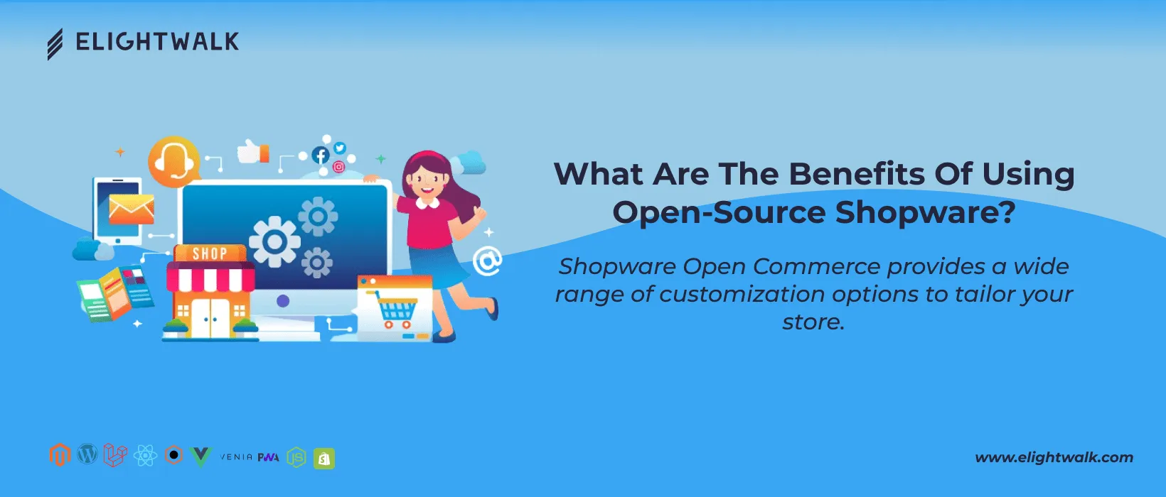 Benefits of using shopware open source 